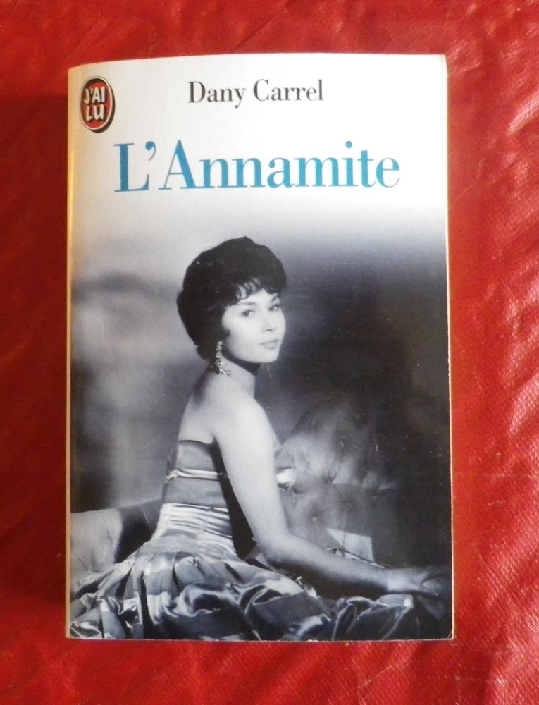 L'ANNAMITE par Dany CARREL Bio J'ai Lu 2 Attainville (95)