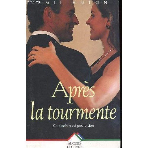 APRES LA TOURMENTE de Emil ANTON 5 Draguignan (83)