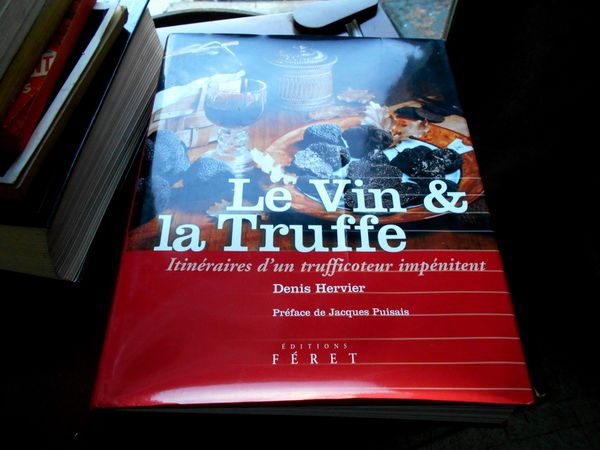 beau livre le vin et la truffe �ditions f�ret 30 Monflanquin (47)