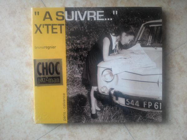 BRUNO REGNIER
A SUIVRE  - X'TET
2001 0 Massy (91)