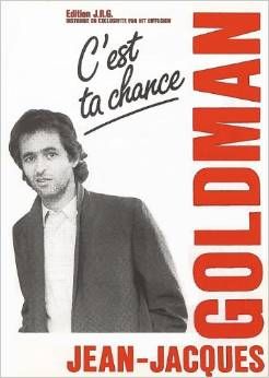 C'est ta chance de J.J. GOLDMAN 4 Albi (81)