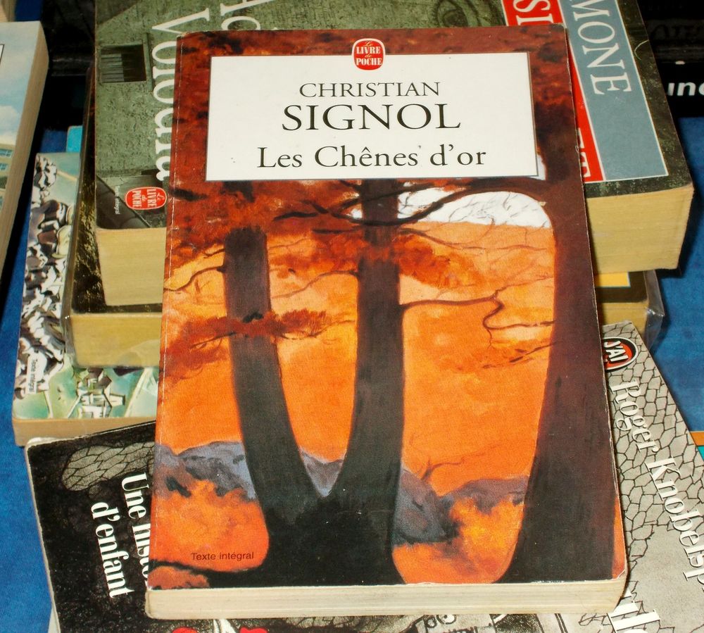 christian signol les ch�nes d'or 5 Monflanquin (47)