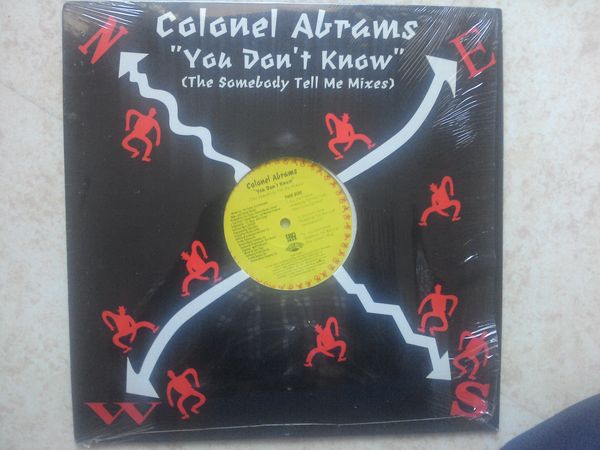 COLONEL ABRAMS
YOU DON T KNOW
THE SOMEBODY TELL ME MIXES 0 Massy (91)