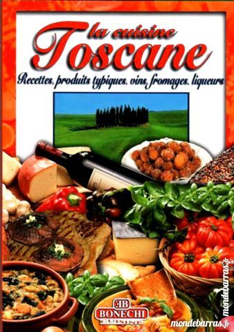 LA CUISINE TOSCANE - ITALIE 9 Laon (02)