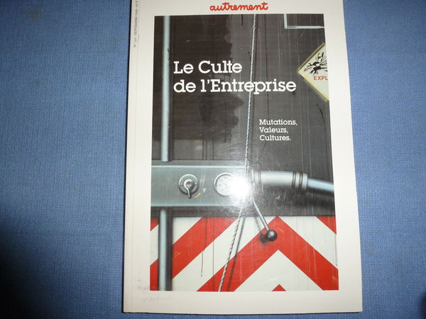 Le culte de l'Entreprise
Mutations, Valeurs, Cultures 7 Talence (33)