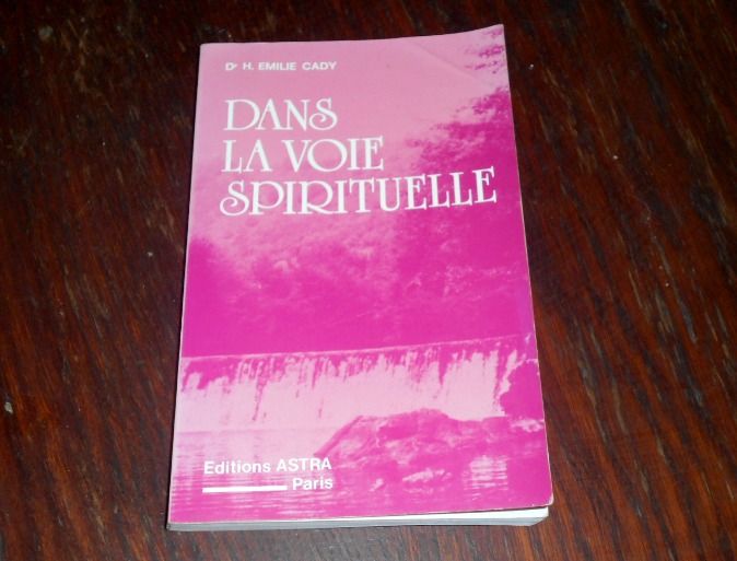 Dans la voie spirituelle Dr H Emilie Cady 7 Monflanquin (47)