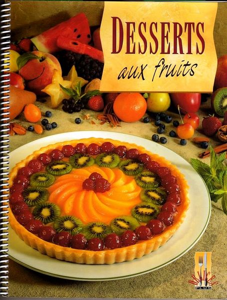 LES DESSERTS AUX FRUITS / prixportcompris 10 Lille (59)