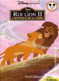 DISNEY : LE ROI LION II  �L'HONNEUR DE LA TRIBU� 3 Sarreguemines (57)