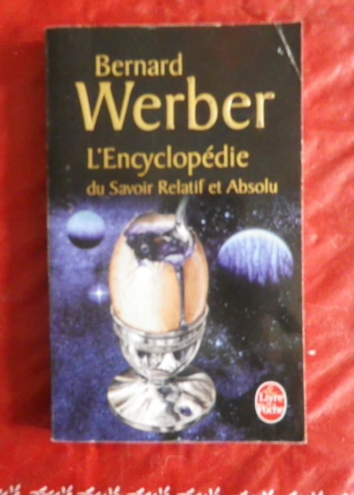 L'ENCYCLOPEDIE DU SAVOIR RELATIF ET ABSOLU de Bernard Werber 2 Attainville (95)