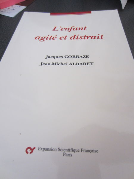 L'enfant agit� et distrait - J. CORRAZE/JM. ALBARET 8 Eaunes (31)