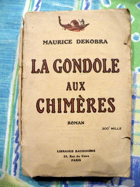 La Gondole Aux Chim�res Maurice Dekobra 5 Viriat (01)