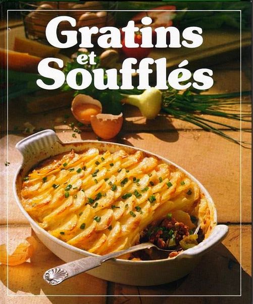 GRATINS - SOUFFLES / prixportcompris 11 Reims (51)