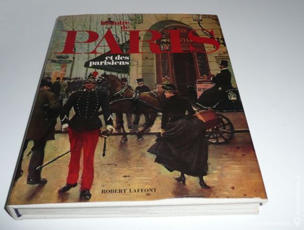HISTOIRE DE PARIS ET DES PARISIENS - LAFFONT 25 Meaux (77)