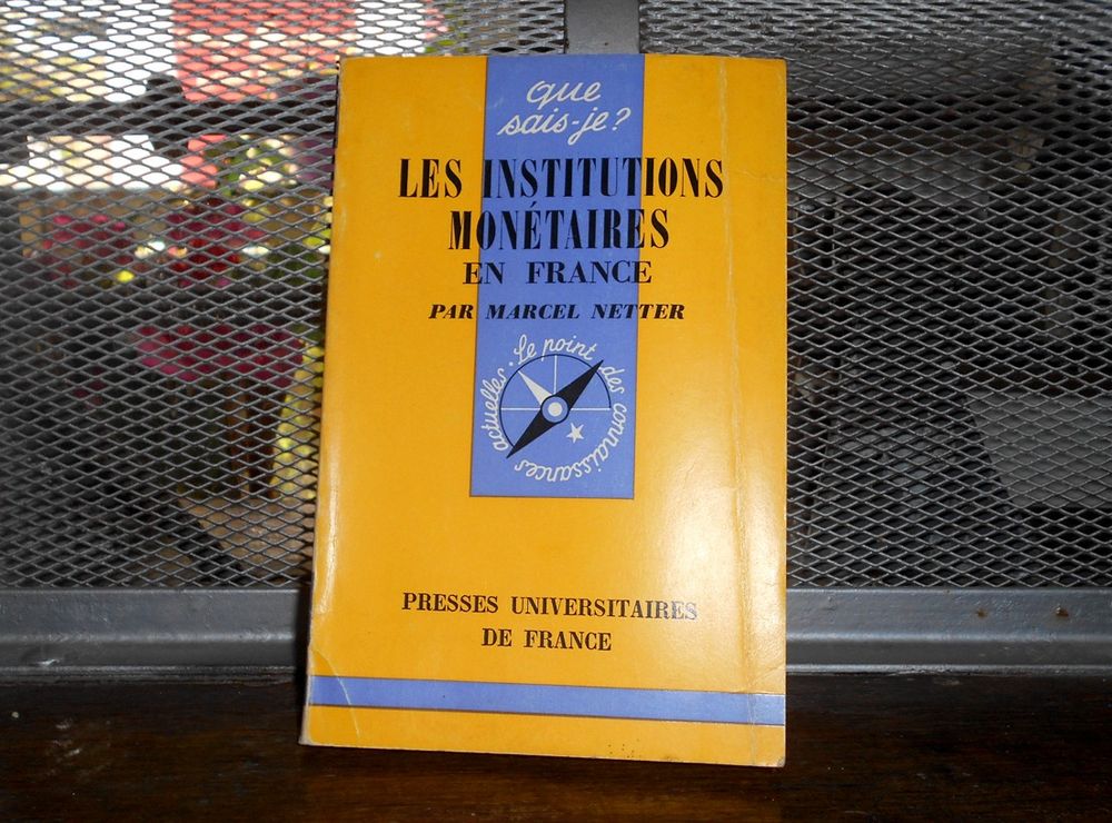 Les institutions mon�taires en France M. NETTER (PUF) 5 Monflanquin (47)