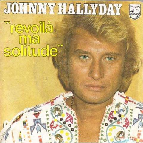Johnny Hallyday � Revoil� ma solitude � 30 Le Pontet (84)