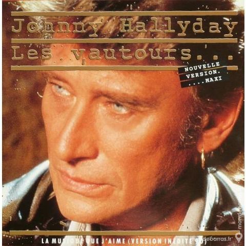 Johnny Hallyday � Les vautours � 60 Le Pontet (84)