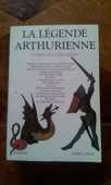 La L�gende Arthurienne. Laffont. 1� �dition 1989 24 75015 Paris 15