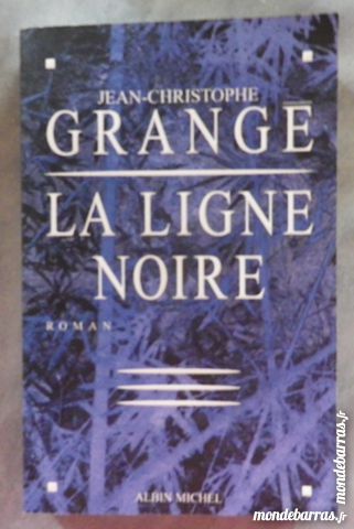 LA LIGNE  NOIRE de Jean-Christophe GRANGE 7 Bubry (56)