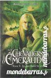 Livre LES CHEVALIERS D'EMERAUDE 8 Bourgtheroulde-Infreville (27)