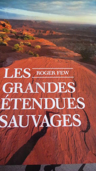 LIVRE. LES GRANDES �TENDUES SAUVAGES 15 Nice (06)