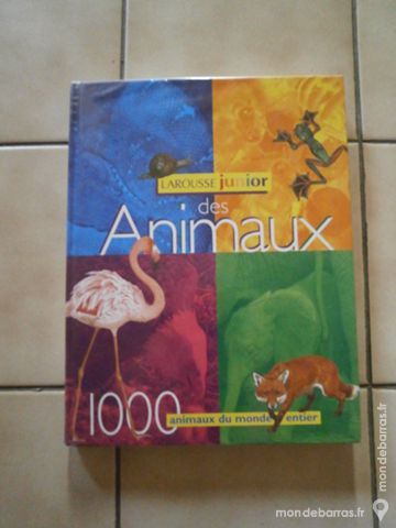 Livre �Larousse Junior Des Animaux� 5 Luzy (58)