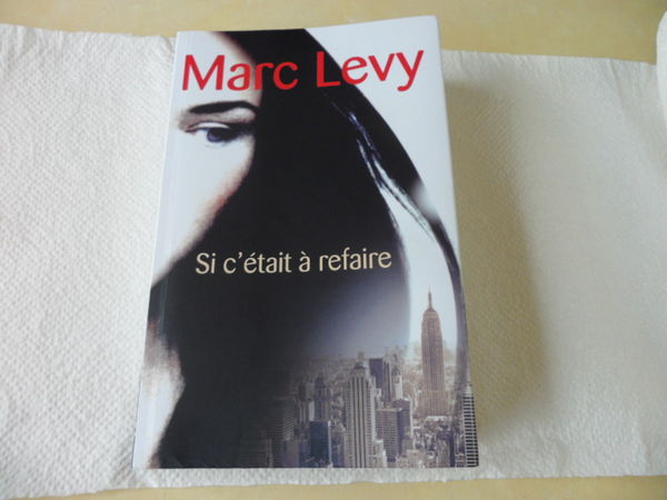 Livre Marc Levy Si c'�tait � refaire Neuf 10 Haubourdin (59)