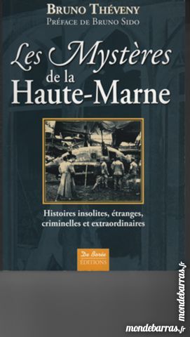 Livre Les Myst�res de la Haute-Marne 5 Chaumont (52)