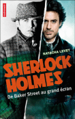 Livre Neuf Sherlock Holmes,Baker Street au grand �cran 14 Ardoix (07)