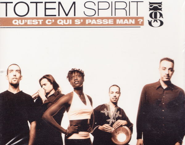 Maxi CD Totem Spirit - Qu'est c' qui s' passe man ? NEUF
2 Aubin (12)