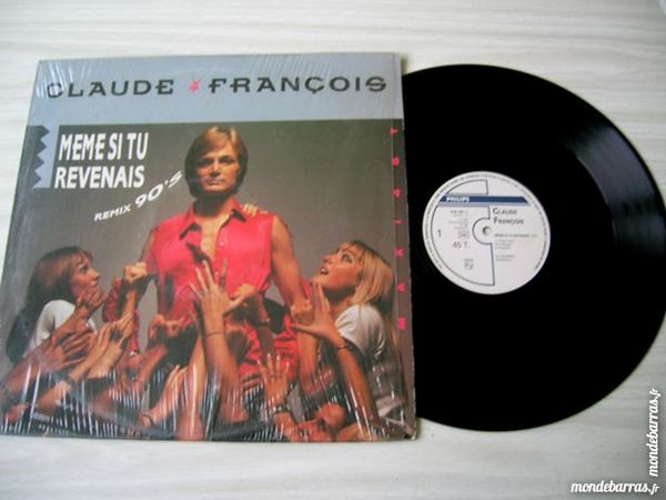 MAXI 45 TOURS CLAUDE FRANCOIS M�me si tu revenais 28 Nantes (44)