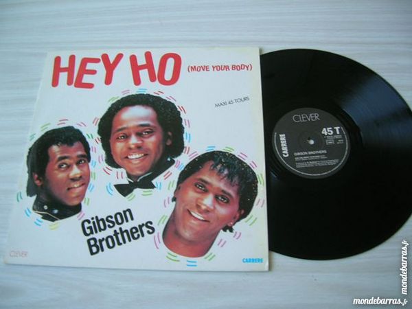 MAXI 45 TOURS GIBSON BROTHERS Hey Ho Move your 12 Nantes (44)