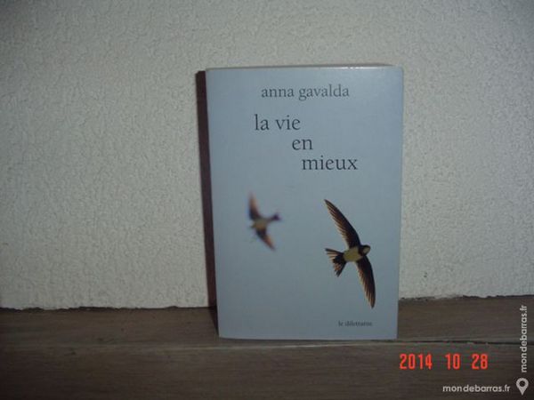 La vie en mieux  ANNA GAVALDA 10 Chamb�ry (73)