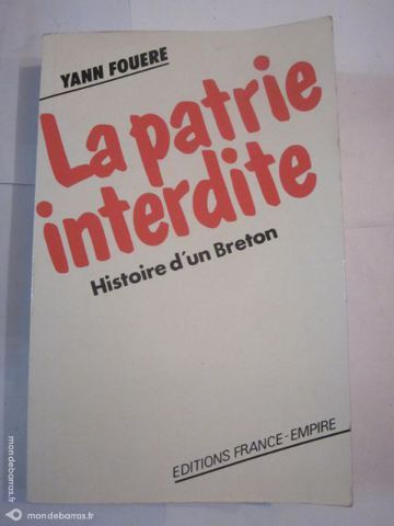 LA PATRIE INTERDITE HISTOIRE D'UN BRETON 8 Brest (29)