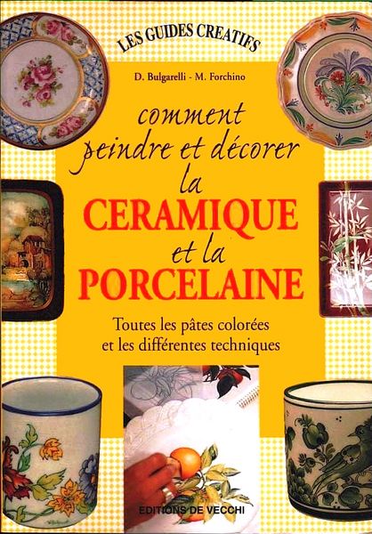 Peindre C�RAMIQUE ET PORCELAINE / les-livres-de-jac 13 Lille (59)