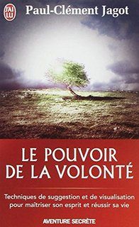 Le pouvoir de la volont� Paul Cl�ment Jago 2 Metz (57)