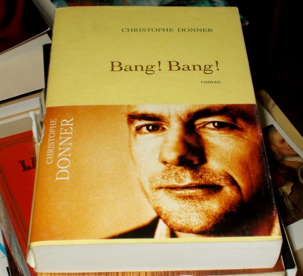 Roman bang ! Bang ! Christophe donner 7 Monflanquin (47)