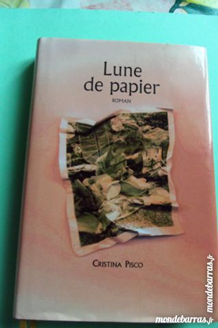 Roman �Lune de papier � de Cristina Pisco 6 Goussainville (95)