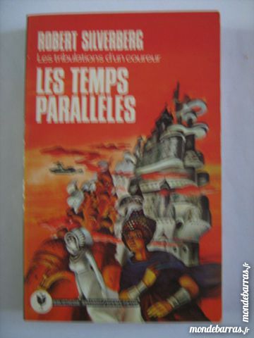 LES TEMPS PARRALL�LES  par  ROBERT SILVESBERG 3 Brest (29)