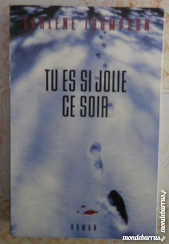 THRILLER TU ES SI JOLIE CE SOIR de C. THOMPSON 5 Attainville (95)