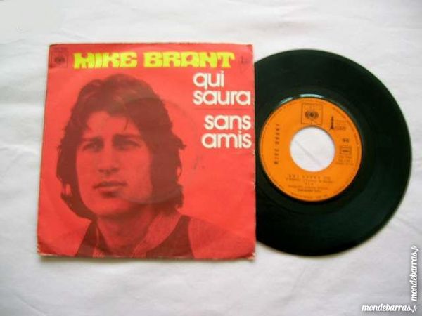 45 TOURS MIKE BRANT Qui saura --------- 2 Nantes (44)