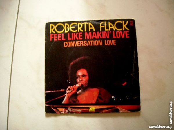45 TOURS ROBERTA FLACK Feel like makin' love DISCO 7 Nantes (44)