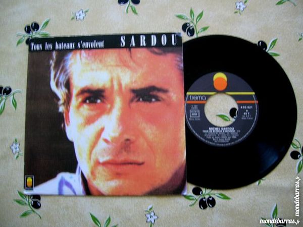 45 TOURS SARDOU Tous les bateaux s'envolent 7 Nantes (44)