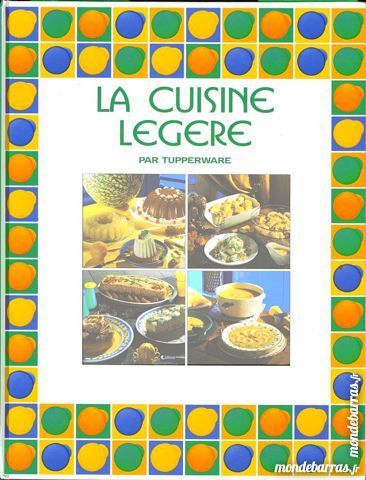 TUPPERWARE - la cuisine l�g�re / les-livres-de-jac 13 Laon (02)
