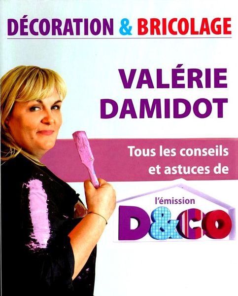 Val�rie DAMIDOT -  d�coration - BRICOLAGE / prixportcompris 11 Reims (51)