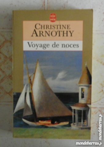 VOYAGE DE NOCES de Christine ARNOTHY Livre Poche 3 Attainville (95)