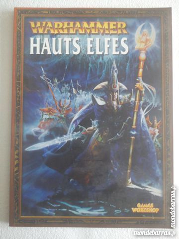 GW - Warhammer - Livre d'arm�e - Hauts Elfes 1 Strasbourg (67)
