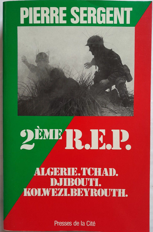 2�me R.E.P : Alg�rie, Tchad, Djibouti, Kolwezi, Beyrouth 10 Cherbourg-en-Cotentin (50)