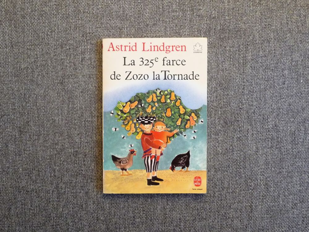 La 325e Farce de Zozo la Tornade- Astrid Lindgren- Hachette 3 Paris 15 (75)