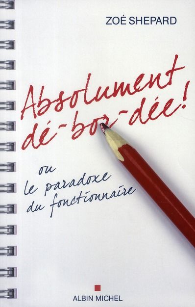 Absolument d�-bor-d�e ! ou le paradoxe du fonctionnaire 10 Vaulx-en-Velin (69)
