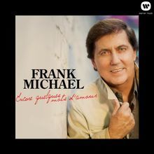 Album cd frank michael
Encore quelques mots d'amour 3 Montb�liard (25)